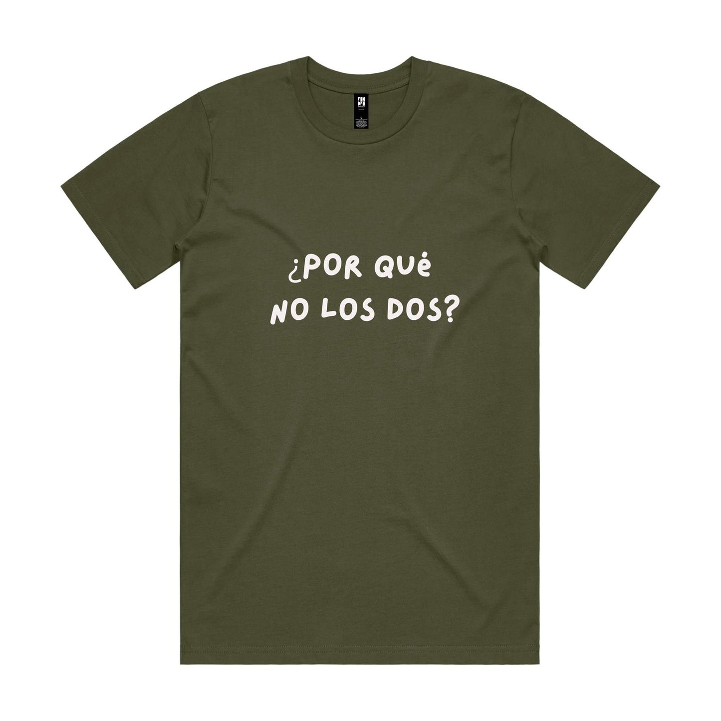 ¿Por qué  no los dos? (Why not both?) - Classic Tee