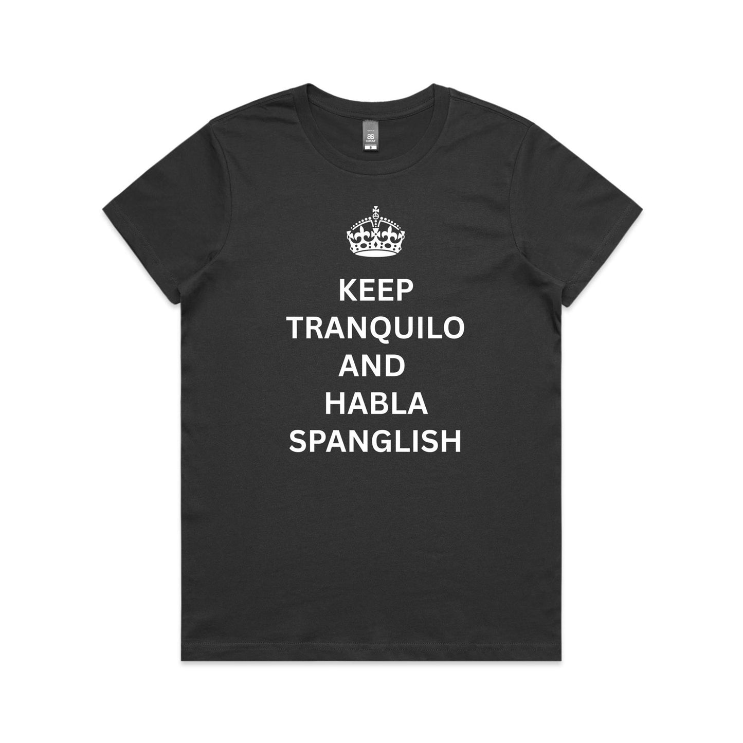 Keep tranquilo and habla Spanglish - Women's Maple Tee