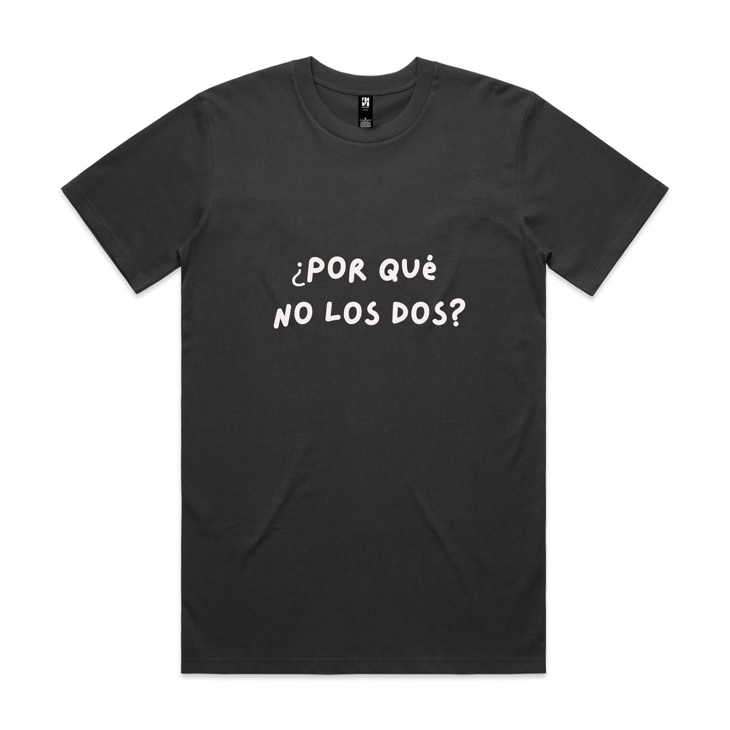 ¿Por qué  no los dos? (Why not both?) - Classic Tee